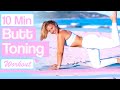 10 MINUTE BUTT TONING WORKOUT 🍑💕 Lift + Tone your Booty in 10 Mins