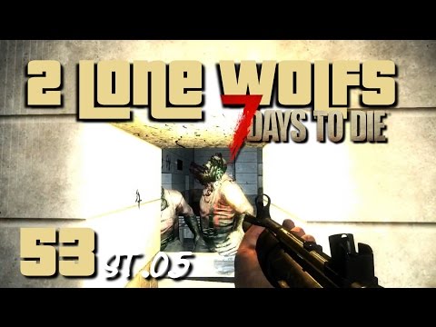 2 Lone Wolfs - Der Weg zum letzten Turm!? [S05 E53] [Gameplay German Deutsch] [7 Days To Die A14]