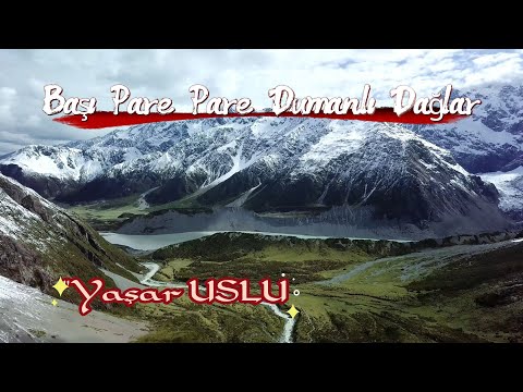 Yaşar USLU - Başı Pare Pare Dumanlı Dağlar - Erzincan
