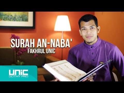 FAKHRUL UNIC -  SURAH AN NABA'