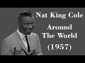 Nat King Cole - Around The World - Legendas EN - PT-BR