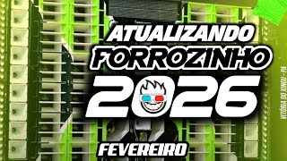 FORROZINHO 2026 PAREDÃO ATUALIZADO 2026 FEVEREIRO AS MELHORES #nordeste #piseiro #forrozin