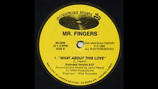 Download lagu MR. FINGERS: 'WHAT ABOUT THIS LOVE' [J*ski Extended] mp3