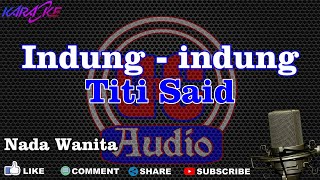 Download lagu Karaoke Titi Said Indung-Indung Nada Wanita DCIMT Audio mp3 Download lagu Karaoke Titi Said Indung-Indung Nada Wanita DCIMT Audio mp3