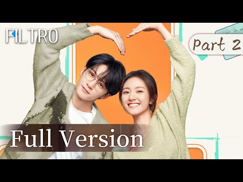 Parte 2 Versión Completa | Filtro (Filter) | WeTV