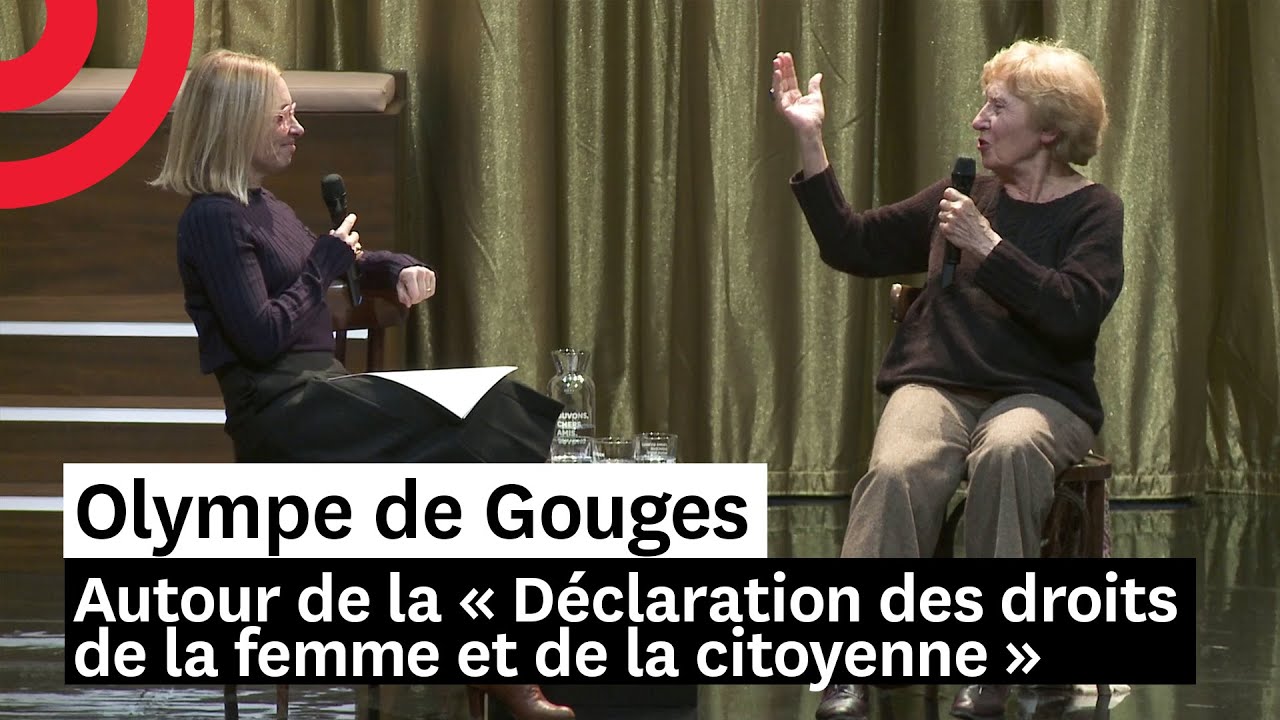 Olympe de Gouges — Autour de la « Déclaration des droits de la femme et de la citoyenne »