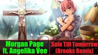 【Nightcore】Morgan Page ft. Angelika Vee → Safe Till Tomorrow (Brooks Remix) [HD]