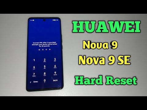 Huawei Nova 9/Nova 9 SE Hard Reset