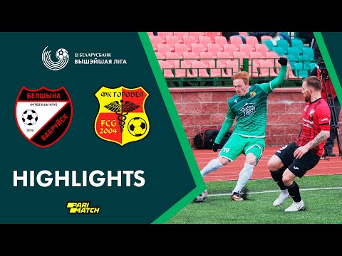 Highlights. Belshina – Gorodeya