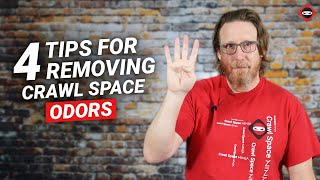 4 Tips to Remove Crawl Space Odors | What Causes Crawl Space Odors