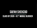 Safah Shehzad - Class of 2020 - Middle Blocker 2018-2019