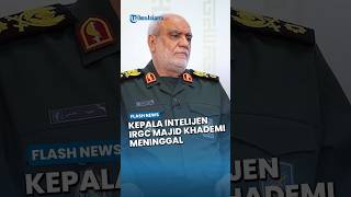IRAN BERDUKA Serangan Gabungan AS Israel Tewaskan Bos Intelijen IRGC Majid Khademi