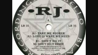 RJ - Love Is What We Need