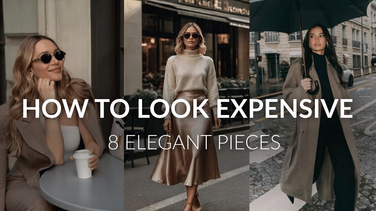How to look expensive | 8 pieces that look old money and elegant