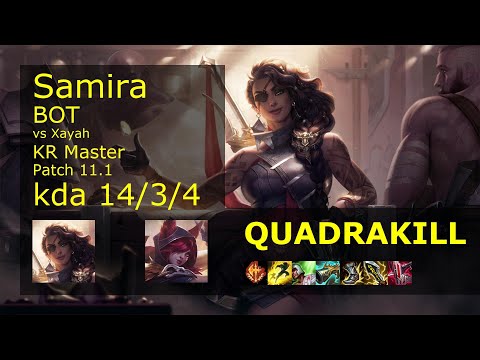 Samira ADC vs Xayah - KR Master 14/3/4 Patch 11.1 Gameplay // [롤] 사미라 vs 자야