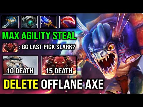 How to 100% Delete Pro Axe From Offlane with 22Kills Max Agility Slark Insane Aghanim Pounce Dota 2