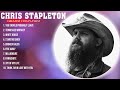 Chris Stapleton 2024 MIX Top 10 Best Songs Greatest Hits Full Album