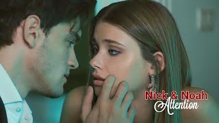 Nick &amp; Noah | Attention ( Culpa Mia/My Fault )