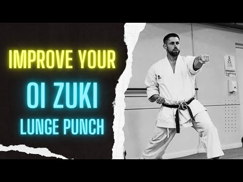 A lesson on Oi Zuki - Shotokan Karate lunge punch