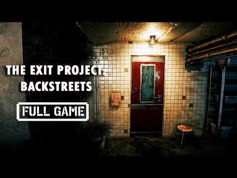 The Exit Project: Backstreets | FULL HORROR GAME - No Commentary