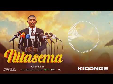 Kidonge - Nitasema (Official Audio)