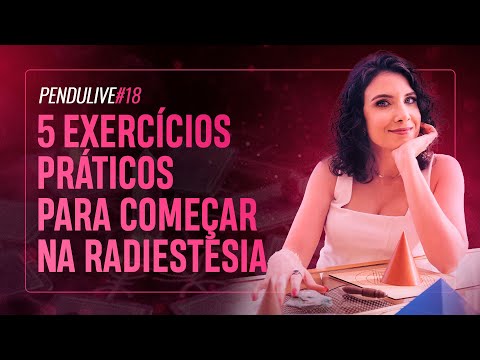 PenduLIVE #18: 5 EXERCÍCIOS SIMPLES E PRÁTICOS PRA COMEÇAR NA RADIESTESIA