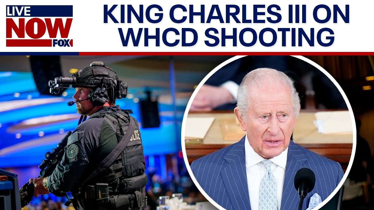 King Charles III addresses WHCD shooting in speech