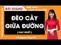 Đẽo cày giữa đường Ngữ văn lớp 7 Cánh diều