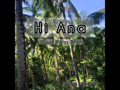 Waray-waray Song | Hi Ana (Music Life Line)