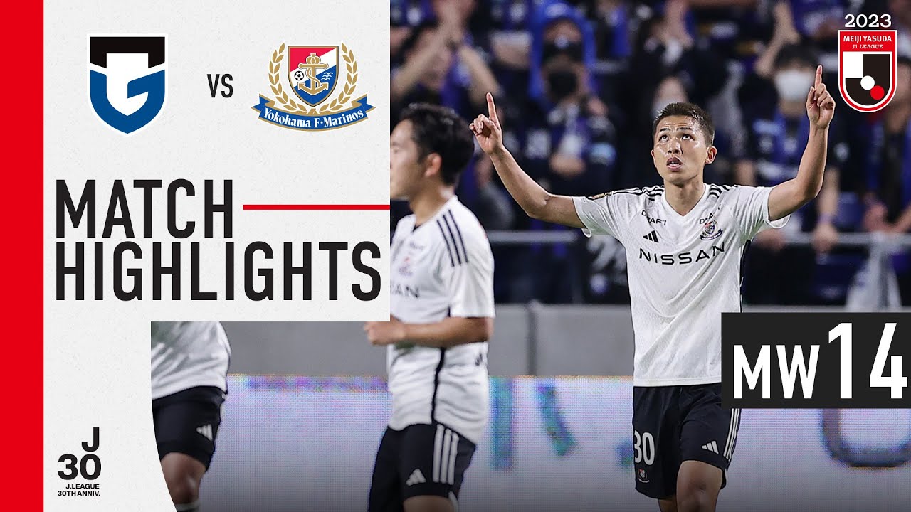 Gamba Osaka vs Yokohama F. Marinos highlights