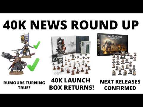 Rumours Turning True, Big 40K box Returns, Next Releases Confirmed - 40K News Round Up