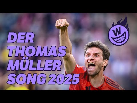 Der Thomas Müller Song 2025