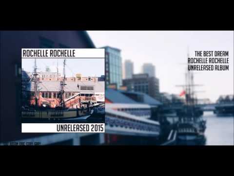 Rochelle Rochelle - The Best Dream