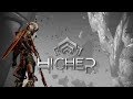 Warframe | Higher Warframe | Higher