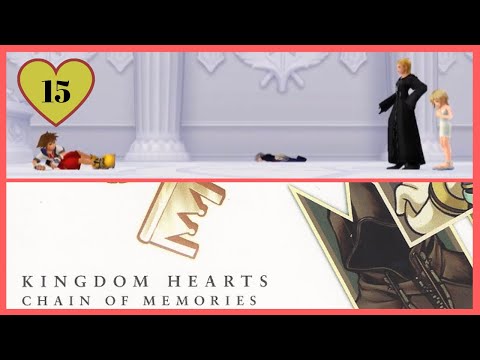 Kingdom Hearts RE: CoM (Part 15) It’s Real To Me!