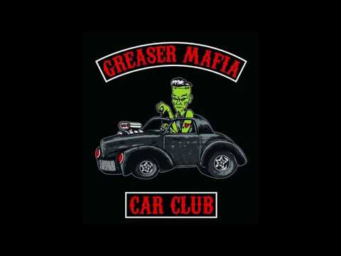 Greaser Mafia Car Club
