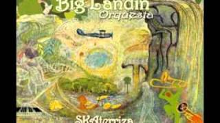 La Big Landin Orquesta - Ni tan triste (Not so blues)