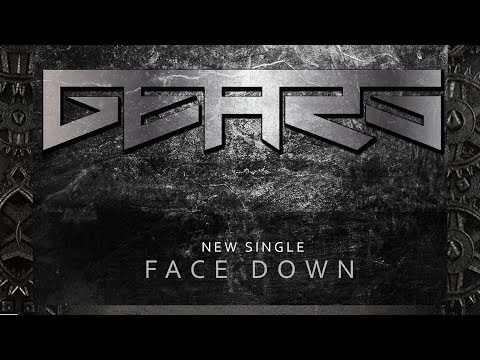 GEARS - Face Down