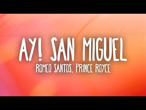 Romeo Santos - Ay! San Miguel (Letra/Lyrics) ft. Prince Royce