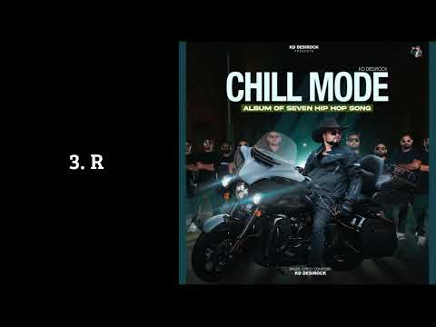 7 NEW HIP HOP SONG ALBUM KD DESIROCK - CHILL MODE