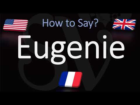 How to Pronounce Eugenie? (CORRECTLY) English & French Pronunciation