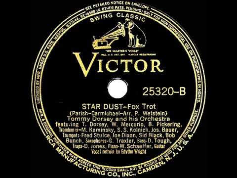 1936 version: Tommy Dorsey - Star Dust (Edythe Wright, vocal)