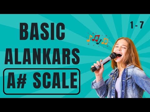 A# Scale SPECIAL Alankars to Enhance Your Singing Voice