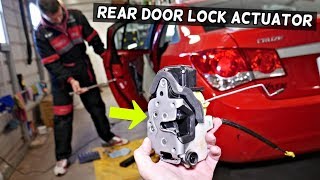 CHEVROLET CRUZE REAR DOOR LOCK ACTUATOR REMOVAL REPLACEMENT. CHEVY CRUZE