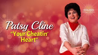 Patsy Cline - Your Cheatin&#39; Heart (with Lyrics)