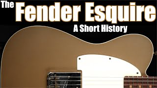 Video thumbnail for The Fender Esquire: A Short History by five watt world