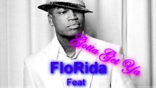 FloRida ft. NeYo - Gotta Get Ya [Orginal]