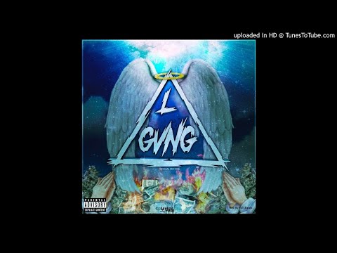 ELEGVNGSTER x YOUNGLGWAPO x YUNGSARRIA x S.POMBO x SWAGGGLOCK x PEKA x DRAKO x KINGPRIDE - LGVNG2017