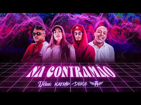 DJ Katrip, DJ Darge, MC TH e MC Delux - Na Contramão (Áudio Oficial)