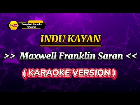 Indu Kayan - Maxwell Franklin Saran ( Karaoke Version )